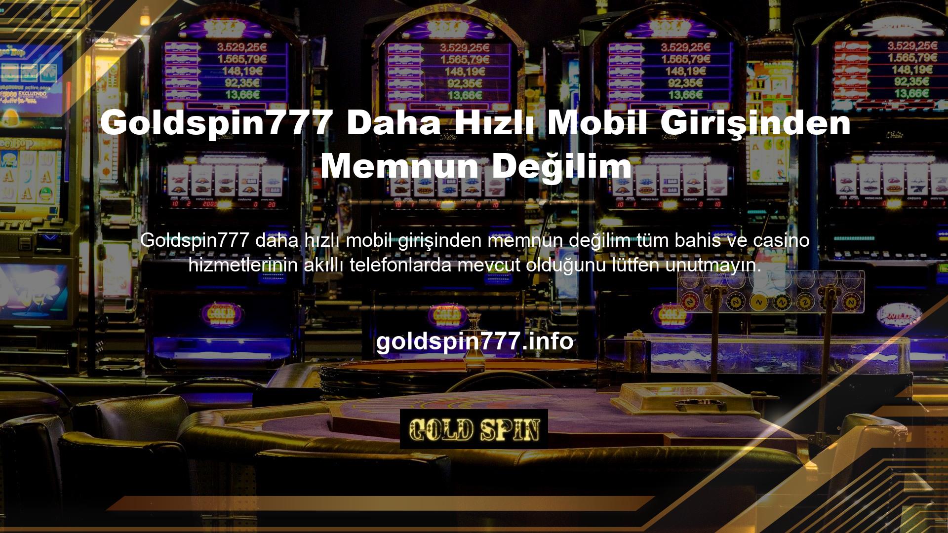 Goldspin777 Şikayet mobil üyelik işlemi için üç seçeneğe sahiptir