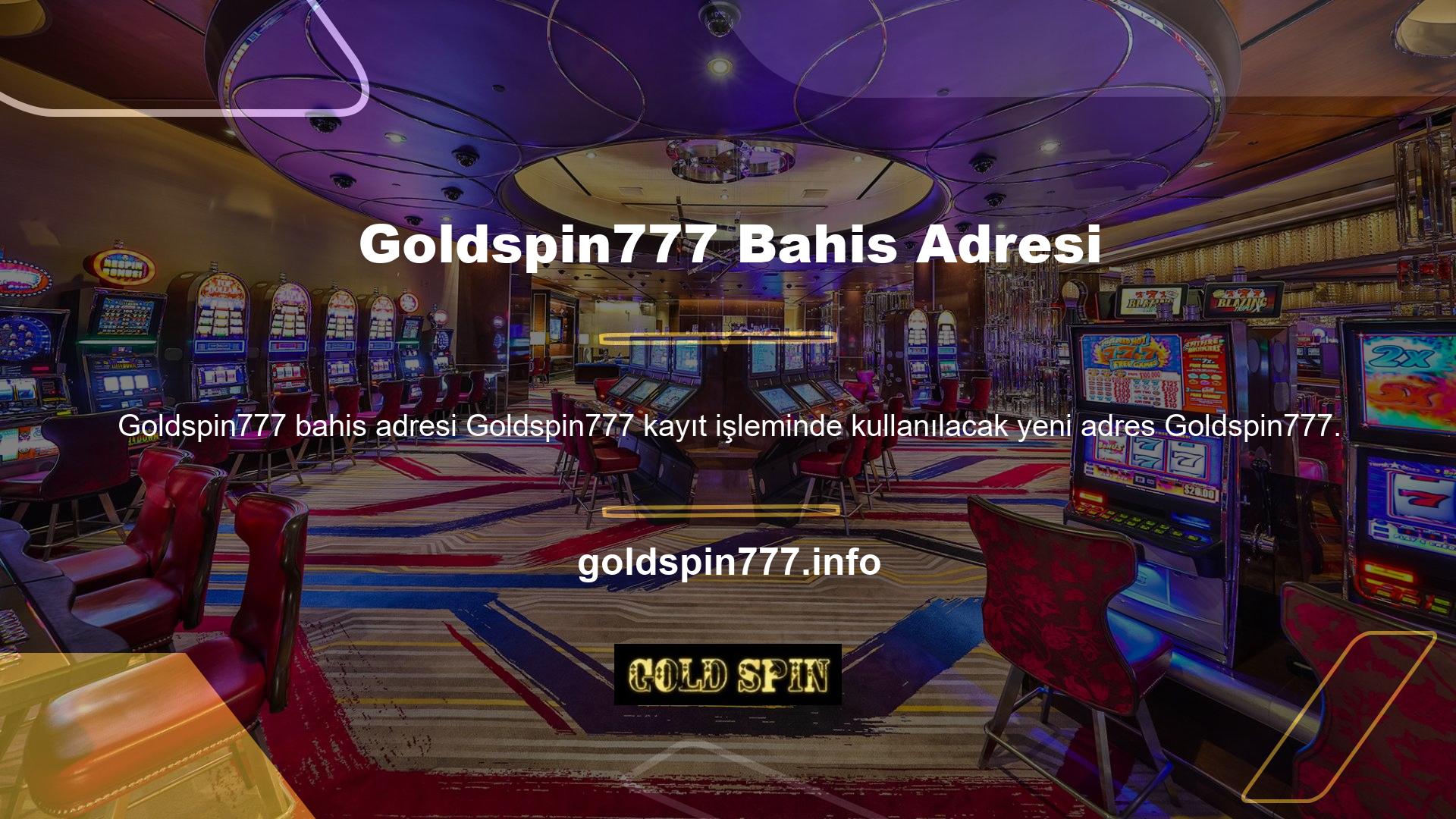 Kısa bir süre için geçerli olan ve daha sonra tekrar güncellenen Goldspin777 adreslere ilişkin en doğru ve güncel bilgilere sitemizden ulaşabilirsiniz